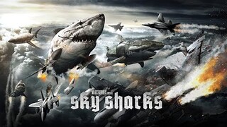 REVIEW PHIM: SKY SHARKS - NGƯỜI NGOÀI HÀNH TINH CƯỠI CÁ MẬP TRÊN BẦU TRỜI