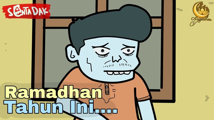 Ramadhan Yang Berbeda...(Animasi Sentadak Ramadhan)