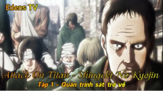 Attack On Titan - Shingeki No Kyojin Tập 1 - Quân trinh sát trở về