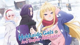 Hokkaido Gals Are Super Adorable Hindi Dubbed Season 1 Episode 1 [Hindi Dubbed]