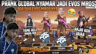 PRANK GLOBAL NYAMAR EVOS MR05 NYA ADA DUA?! LIHAT REAKSI WARGA GLOBAL.. - FRRE FIRE INDONESIA