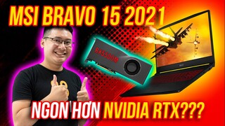 MSI Bravo 15 2021 - RX5500M QUÁ MẠNH với CÁI GIÁ NÀY!!