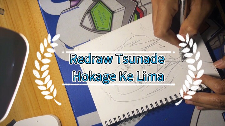 Redraw Tunade Hokage Ke Lima dari Naruto Shippuden