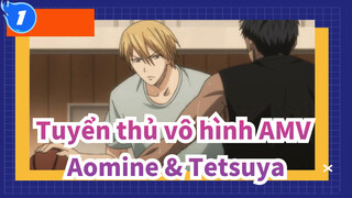 Tuyển thủ vô hình AMV
Aomine & Tetsuya_1