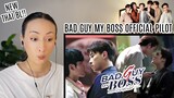 Official Pilot | Bad Guy My Boss เจ้านายร้ายรัก REACTION | New Thai BL