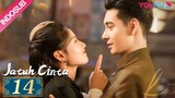 [INDO SUB] Jatuh Cinta (Fall In Love) EP14 | Chen Xingxu, Zhang Jingyi, Lin Yanjun | YOUKU