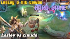Hard game🔥 Lesley vs Claude