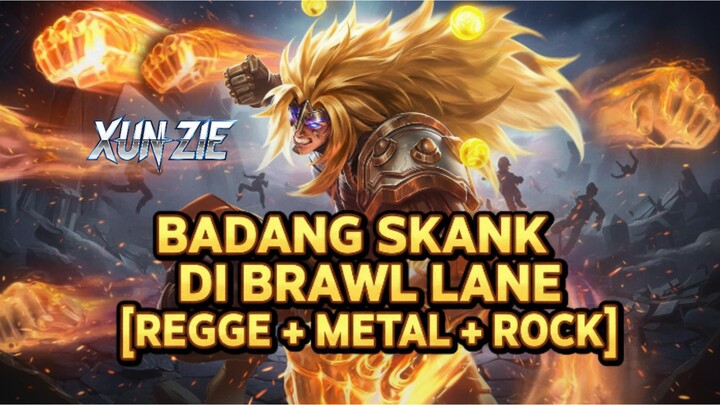 BADANG SKANK DI BRAWL LANE [REGGAE + METAL + ROCK]