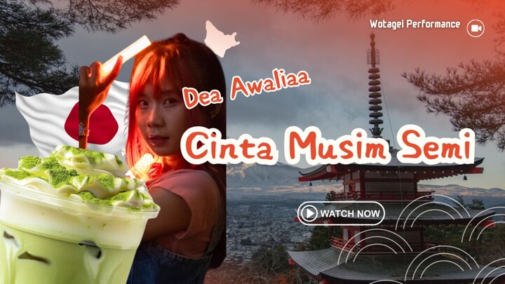 Cinta Musim Semi with Dea Awaliaa【ヲタ芸】