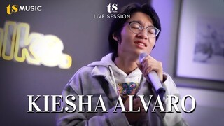 KIESHA ALVARO | TS MUSIC LIVE SESSION Eps 5