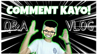Comment Kayo Para sa QnA Vlog!!