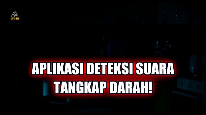 🔊 APLIKASI DETEKSI SUARA, MENANGKAP SUARA DARAH DAN KEMATIAN!