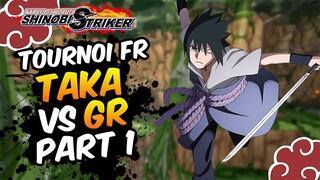 Naruto to Boruto Shinobi Striker / Tournoi (FR) Taka Vs GR (Part 1)