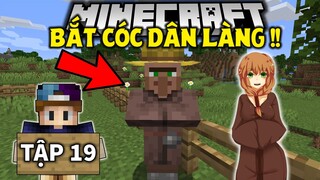 THỬ THÁCH SINH TỒN MINECRAFT 1.16 | Tập 19 | Bắt Cóc Dân Làng Về Nhà !!