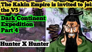 Part 4 | Hunter X Hunter | Dark Continent Expedition | The Kakin Empire is invited to join the V5
