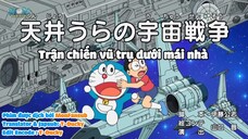 Doraemon : Trận chiến vũ trụ dưới mái nhà (Mới) [Vietsub]