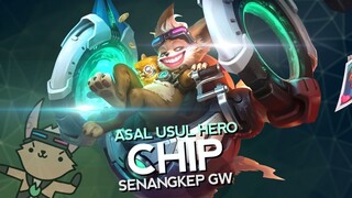 Asal Usul Hero Chip Senangkep Gw - MLBB Indonesia