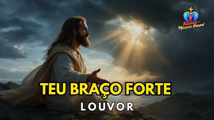 TEU BRAÇO FORTE ME SUSTENTA NA DOR | MÚSICA GOSPEL INSPIRADORA | LOUVOR E ADORAÇÃO A JESUS