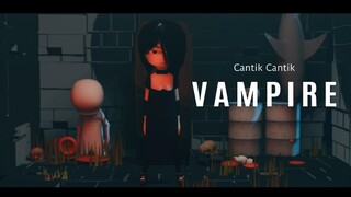 Cantik Cantik Vampir