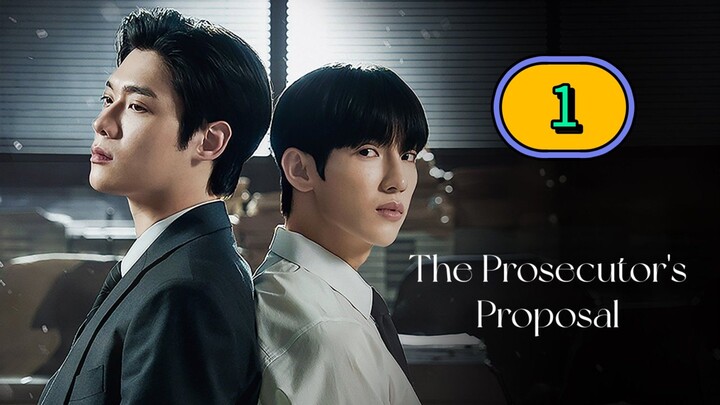 [THURSDAY] THE PROSECUTOR' S PROPOSAL | EPISODE 1