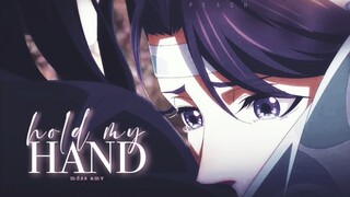 Hold My Hand | Mo Dao Zu Shi | AMV