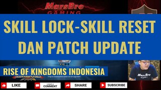 SKILL LOCK, SKILL RESET DAN UPDATE PATCH TERBARU [ RISE OF KINGDOMS INDONESIA ]