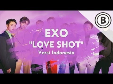 EXO - LOVE SHOT (Versi Indonesia - Bmen#406)