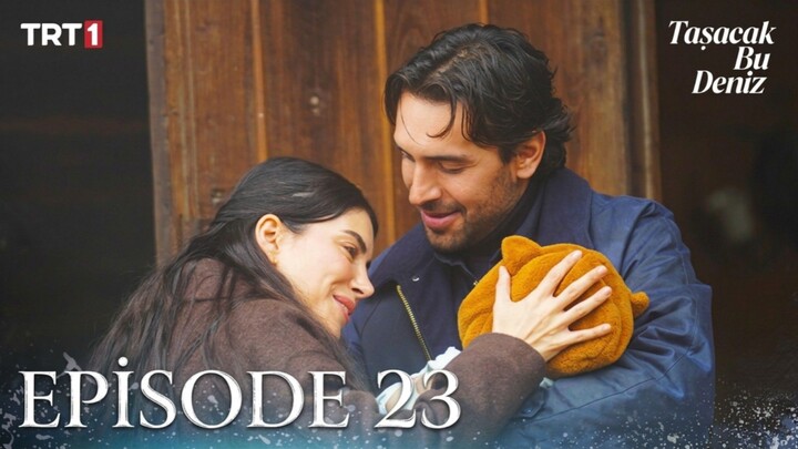 Tasacak Bu Deniz Episode 23 Subtitle Indonesia