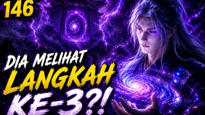 RI _146 Dao Wanglin menyentuh langkah ke 3‼️Dan terungkap nya rahasia manik penentang surga 🔥