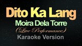Dito Ka Lang - Moira  (Karaoke)