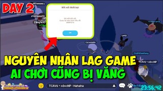 Play Together | Hành Trình Săn Cá Nhà Táng Day 2, Nguyên Nhân Khiến Game Bị Lag | Lão Gió