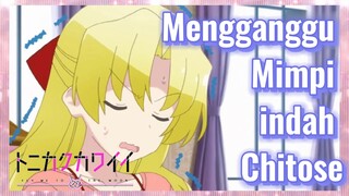 [Tonikaku Kawaii] Cuplikan | Mengganggu Mimpi indah Chitose