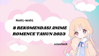 8 rekomendasi anime romence Terbaru tahun 2023!! sudah ada yang nonton? yang mana favorit mu??? 🤔🤔