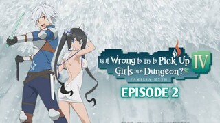 DANMACHI Season 4 : Episode 2