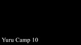 Yuru Camp Live Action (eng sub) ep.10