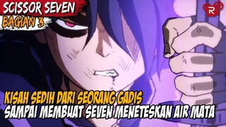MENGABULKAN SEMUA KEINGINAN DARI GADIS CANTIK - Alur Cerita Donghua Scissor Seven Part 3