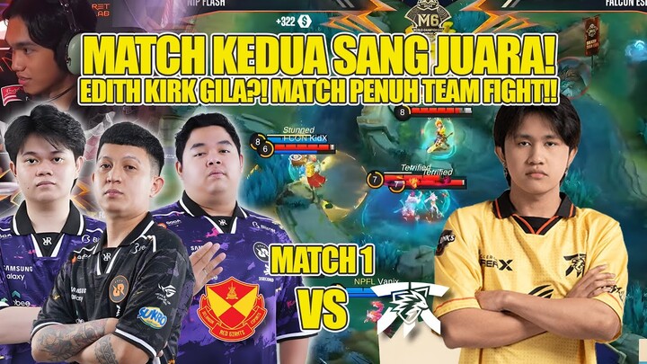 EDITH KIRK GILA!! MATCH PENUH TEAMFIGHT!! KNOCKOUT STAGE BO 3 MATCH 1 FNOP VS SRG M6 WORLD CHAMPIONS