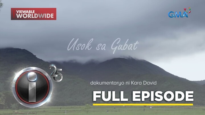 'Usok sa Gubat', dokumentaryo ni Kara David (Full Episode) | I-Witness