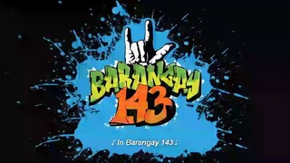 BARANGAY 143 ANG LIGA NG BUHAY EPISODE 8