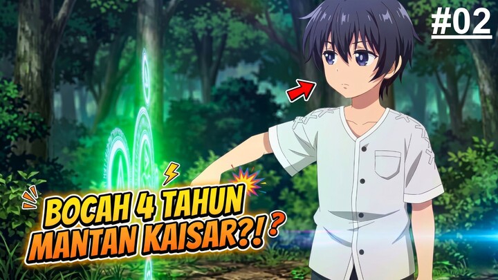 DIKIRA BOCAH 4 TAHUN BIASA, TERNYATA MANTAN KAISAR SIHIR PALING OP! 🔥 Part 2