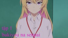 Phim Bukiyou na Senpai. (My Awkward Senpai) - tập 1 Vietsub HD