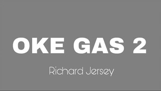 Oke Gas 2 Ft.Richard Jersey