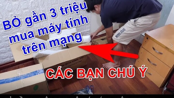 Nhận Hàng và Lắp Bộ Máy Tính Khi Mua Trên Mạng Shopee Lazada Tiki và Chú Ý Khi Mua Hàng Online