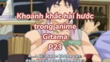 Khoảng khắc hài hước trong anime Gintama P25| #anime #animefunny #gintama