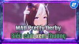 AMV Pretty Derby | Lần này là biểu cảm cực kì xem thường_2