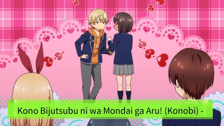 Kono Bijutsubu ni wa Mondai ga Aru! (Konobi) -
