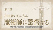 Katainaka no Ossan - 02 Sub Indo