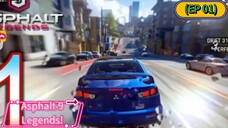 Asphalt 9 (EP1) Legendary Start