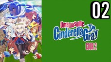 Uma Musume: Cinderella Gray Part 2 Episode 2