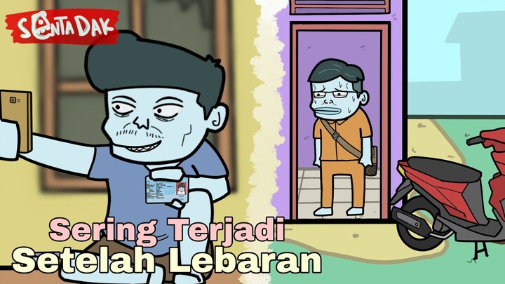Kebiasaan Yang Sering Terjadi Setelah Lebaran (Animasi Sentadak)